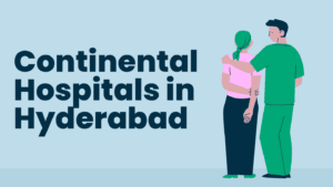 Continental Super Speciality Hospitals Hyderabad