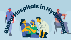 Global Super Speciality Hospitals Hyderabad
